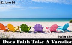 “Does Faith Take a Vacation?”