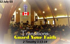 “Transitions: Guard Your Faith”